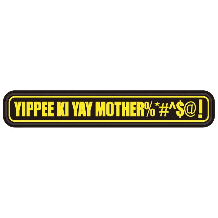 Rubber Patch - Yippee Ki Yay Mother | VDT07-0818000000